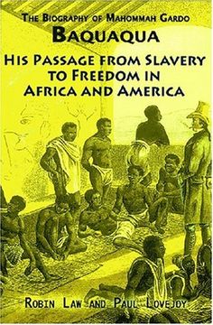 portada The Biography of Mahommah Gardo Baquaqua: His Passage from Slavery to Freedom in Africa and America