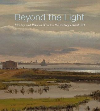 portada Beyond the Light: Identity and Place in Nineteenth-Century Danish art (in English)