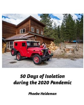 portada 50 Days of Self Isolation: 2020 Covid-19 Pandemic Isolation (en Inglés)