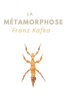 portada La Métamorphose: une nouvelle de Franz Kafka (édition intégrale) (in French)