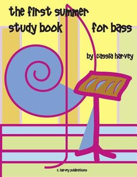 portada The First Summer Study Book for Bass (en Inglés)