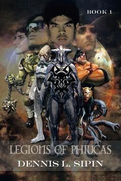 portada Legions of Phiucas: Book 1 (en Inglés)