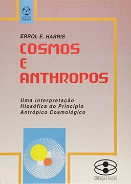 portada Cosmos e Anthropos: Uma Interpretação Filosófica do Princípio Antrópico Cosmológico 