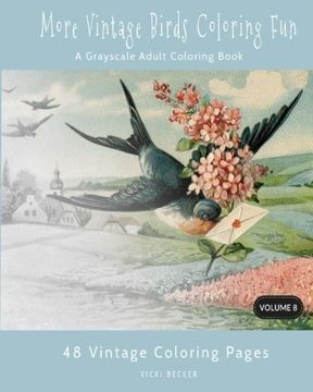portada More Vintage Birds Coloring Fun: A Grayscale Adult Coloring Book: Volume 8 (Grayscale Coloring Books)