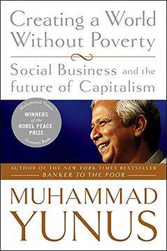 portada Creating a World Without Poverty: Social Business and the Future of Capitalism: 0 (in English)