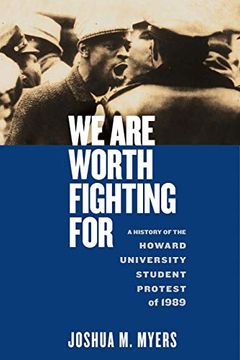 portada We are Worth Fighting For: A History of the Howard University Student Protest of 1989 (Black Power) 
