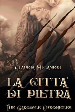 portada La Città di Pietra: The Gargoyle Chronicles #4 (in Italian)