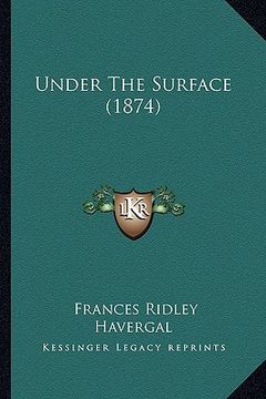 portada under the surface (1874) (in English)
