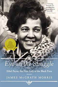 portada Eye On the Struggle: Ethel Payne, the First Lady of the Black Press