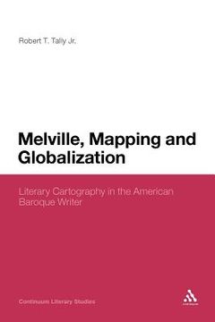 portada melville, mapping and globalization (in English)