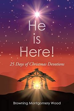 portada He is Here! 25 Days of Christmas Devotions (en Inglés)