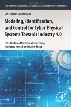 portada Modeling, Identification, and Control for Cyber- Physical Systems Towards Industry 4. 0 (Emerging Methodologies and Applications in Modelling, Identification and Control) (in English)