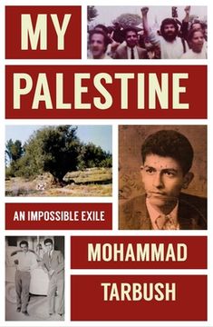 portada My Palestine: An Impossible Exile (en Inglés)