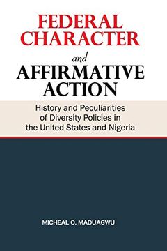 portada Federal Character and Affirmative Action: History and Peculiarities of Diversity Policies in the United States and Nigeria (en Inglés)