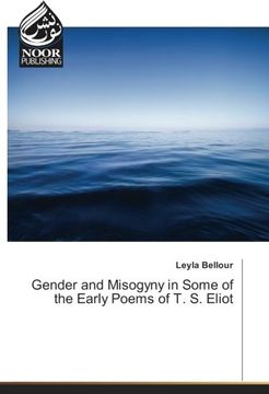 portada Gender and Misogyny in Some of the Early Poems of T. S. Eliot