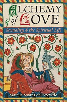 portada Alchemy of Love: Sexuality & the Spiritual Life (en Inglés)