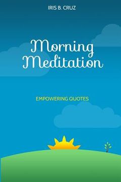 portada Morning Meditation: Empowering Quotes (en Inglés)