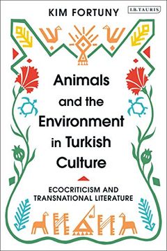 portada Animals and the Environment in Turkish Culture: Ecocriticism and Transnational Literature (en Inglés)