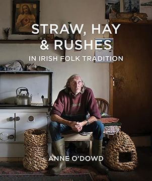 portada Straw, Hay & Rushes in Irish Folk Tradition (en Inglés)