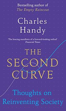 portada The Second Curve: Thoughts on Reinventing Society (Random House Business Books)