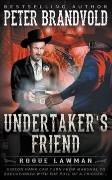 portada Undertaker'S Friend: A Classic Western: 9 (Rogue Lawman) (en Inglés)