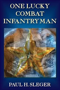 portada One Lucky Combat Infantryman (in English)