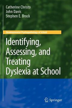 portada identifying, assessing, and treating dyslexia at school (en Inglés)