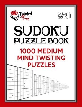 portada Twisted Mind Sudoku Puzzle Book: 1,000 Medium Mind Twisting Puzzles (Twisted Mind Puzzles) (Volume 3)