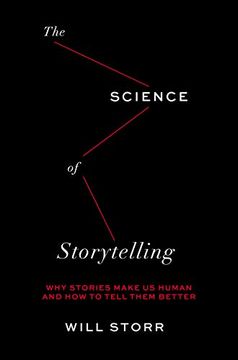 portada The Science of Storytelling: Why Stories Make us Human and how to Tell Them Better (in English)