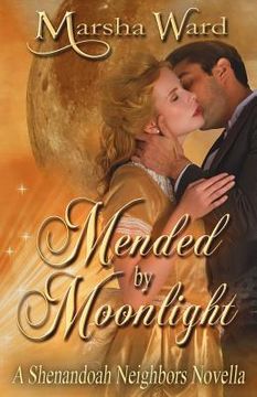 portada Mended by Moonlight: A Shenandoah Neighbors Novella (en Inglés)