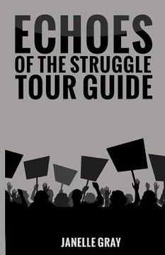 portada Echoes of the Struggle Tour Guide (en Inglés)