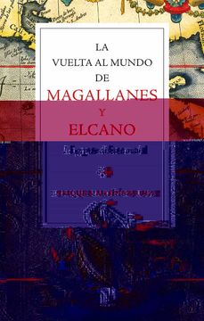 portada La Vuelta al Mundo de Magallanes y Elcano: La Gran Odisea Naval