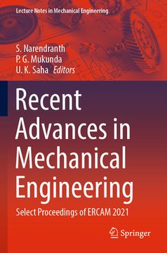 portada Recent Advances in Mechanical Engineering: Select Proceedings of Ercam 2021 (en Inglés)