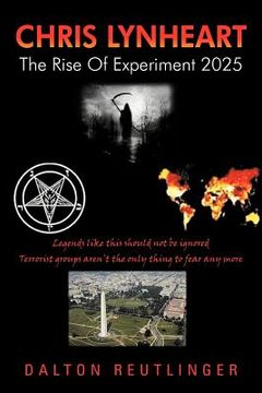 portada chris lynheart: the rise of experiment 2025 (en Inglés)