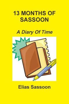 portada 13 Months Of Sassoon: A Diary Of Time (en Inglés)