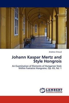 portada johann kaspar mertz and style hongrois (en Inglés)