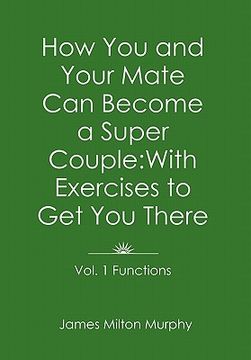 portada how you and your mate can become a super couple (en Inglés)