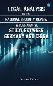 portada Legal analysis on the national security review: A comparative study between Germany and China (en Inglés)