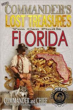 portada More Commander's Lost Treasures You Can Find In Florida: Follow the Clues and Find Your Fortunes! (en Inglés)