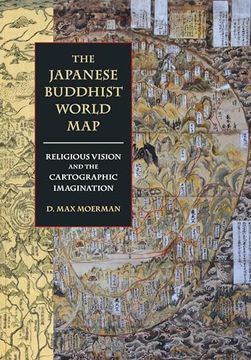 portada The Japanese Buddhist World Map: Religious Vision and the Cartographic Imagination (en Inglés)