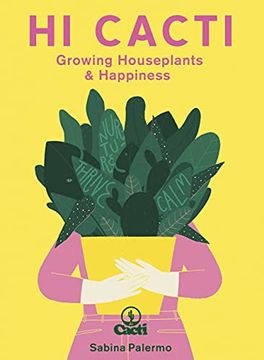 portada Hi Cacti: Growing Houseplants & Happiness (en Inglés)