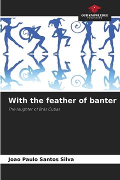 portada With the feather of banter (en Inglés)