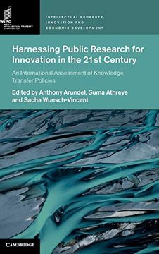 portada Harnessing Public Research for Innovation in the 21St Century: An International Assessment of Knowledge Transfer Policies (Intellectual Property, Innovation and Economic Development) (in English)