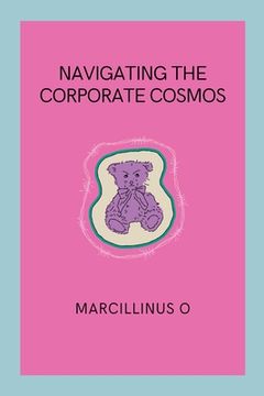 portada Navigating the Corporate Cosmos (in English)