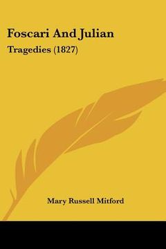 portada foscari and julian: tragedies (1827) (en Inglés)