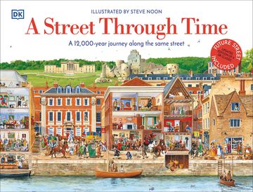 portada A Street Through Time: A 12,000 Year Journey Along the Same Street (in English)