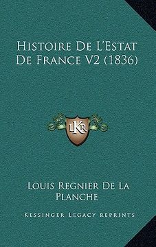 portada Histoire De L'Estat De France V2 (1836) (en Francés)