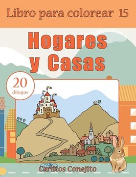 portada Libro para colorear Hogares y Casas: 20 dibujos