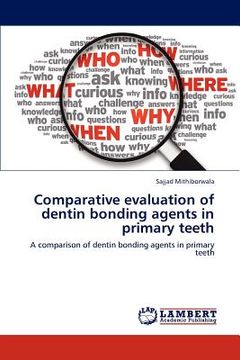 portada comparative evaluation of dentin bonding agents in primary teeth (in English)