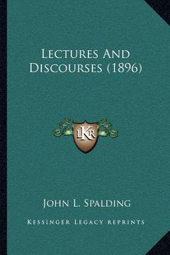 portada lectures and discourses (1896) (in English)